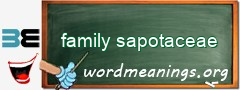 WordMeaning blackboard for family sapotaceae